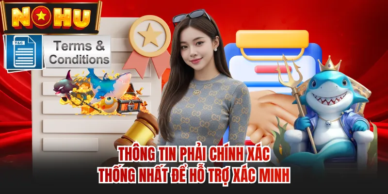 Thông tin phải chính xác, thống nhất để hỗ trợ xác minh 